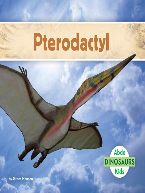 Title details for Pterodactyl by Grace Hansen - Available
